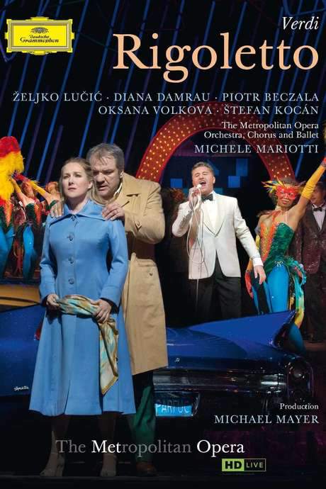 The Metropolitan Opera: Rigoletto